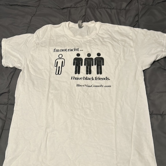 Funny “I’m not racist…I have black friends.” T-Shirt size L - Picture 2 of 8